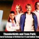 Thunderbirds and Teen Patti: A Cultural Exchange of British Sci-Fi and Indian Traditional Gaming